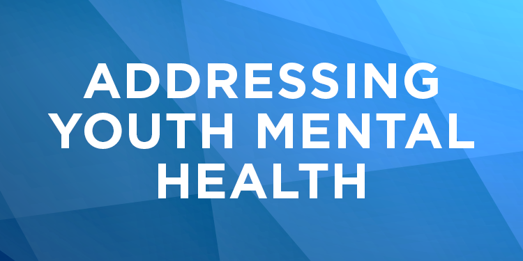 Addressing Youth Mental Health